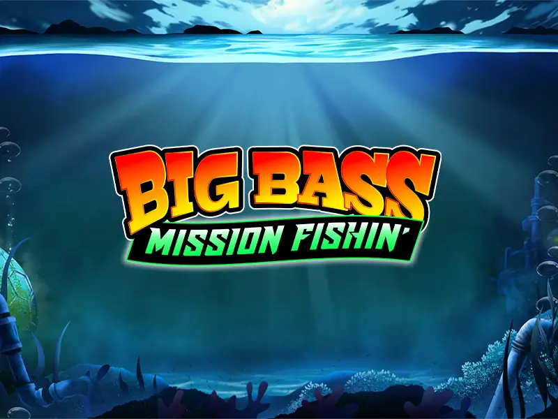 Big Bass Mission Fishin'